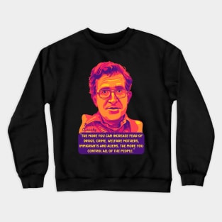 Noam Chomsky Portrait and Quote Crewneck Sweatshirt